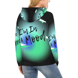 I'm In A Mood All Over Print Hoodie for Women